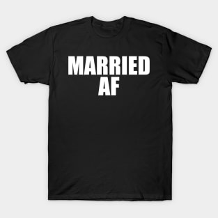 Married AF T-Shirt